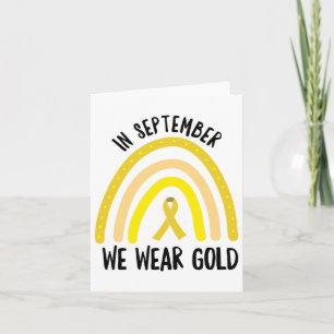 In September We Wear Gold Rainbow Childhood Cancer Card