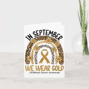 In September We Wear Gold Rainbow Childhood Cancer Card