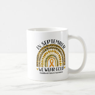 In September We Wear Gold Rainbow Childhood Cancer Coffee Mug