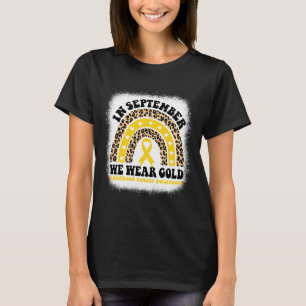 In September We Wear Gold Rainbow Childhood Cancer T-Shirt