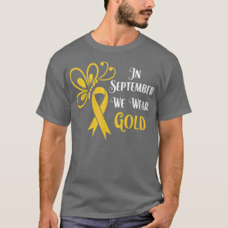 In September We Wear Gold Ribbon Butterfly Childho T-Shirt