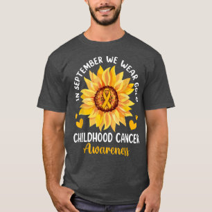 In September We Wear Gold Sunflower Childhood Canc T-Shirt