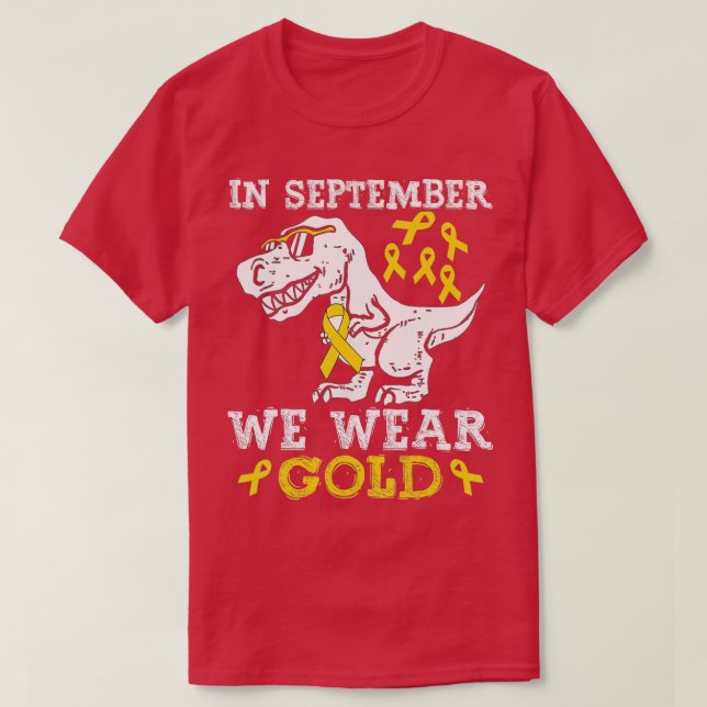 In September We Wear Gold Trex Childhood Cancer Aw T-Shirt (Design Front)