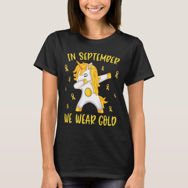 In September We Wear Gold Unicorn Childhood Cancer T-Shirt (Front)