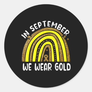 In September We Wear Golden Childhood Cancer Aware Classic Round Sticker