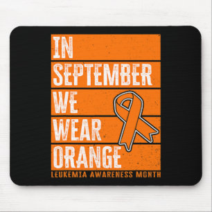 In September We Wear Orange Leukaemia Awareness Mouse Mat