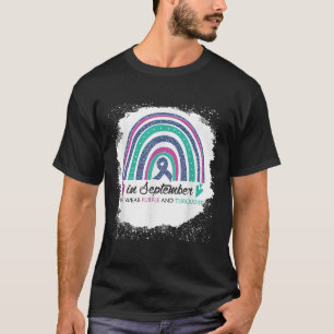 In September We Wear Purple & Teal Bleach Suic T-Shirt