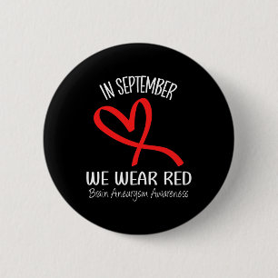 In September We Wear Red Brain Aneurysm Awareness 6 Cm Round Badge