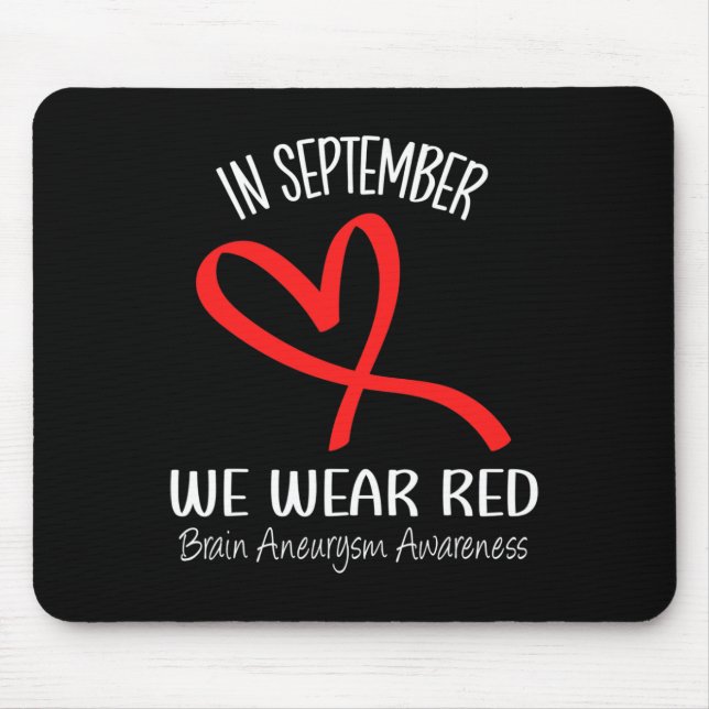 In September We Wear Red Brain Aneurysm Awareness  Mouse Mat (Front)