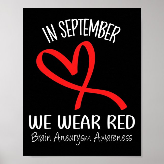 In September We Wear Red Brain Aneurysm Awareness  Poster (Front)