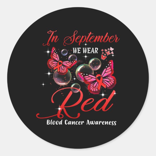 In September We Wear Red Butterfly Blood Cancer Aw Classic Round Sticker (Front)