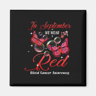In September We Wear Red Butterfly Blood Cancer Aw Magnet