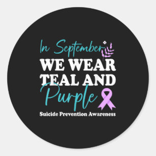 In September We Wear Teal & Purple Suicide Pre Classic Round Sticker