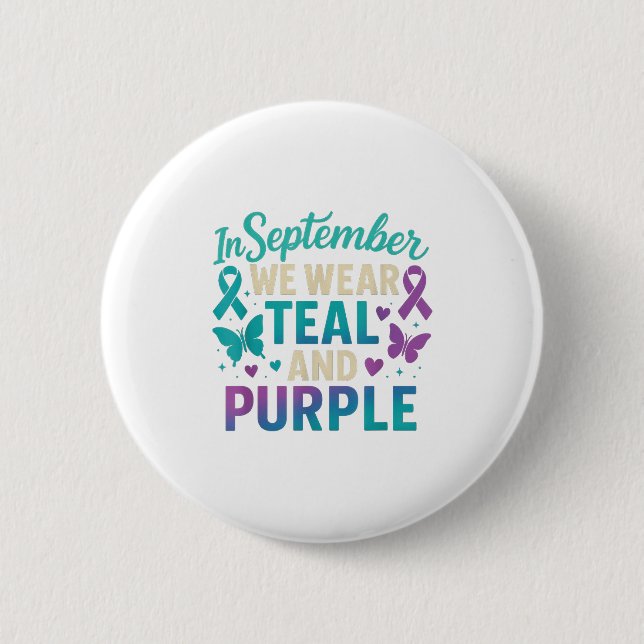 In September We Wear Teal And Purple Awareness  6 Cm Round Badge (Front)