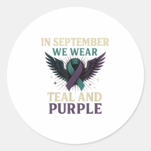In September We Wear Teal And Purple Classic Round Sticker