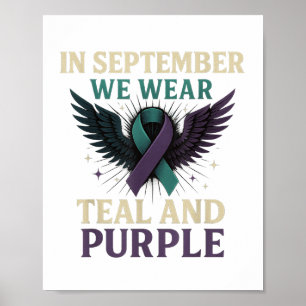 In September We Wear Teal And Purple Poster