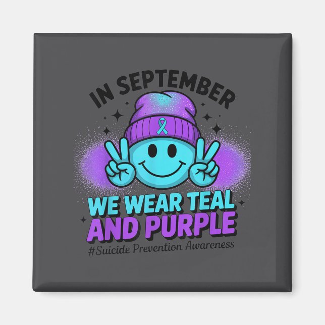 In September We Wear Teal And Purple Suicide Preve Magnet (Front)