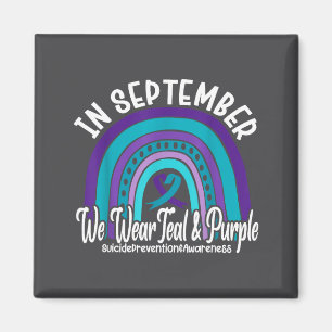 In September We Wear Teal And Purple Suicide Preve Magnet