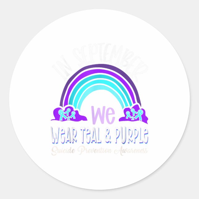 In September We Wear Teal Purple Ribbon Suicide Pr Classic Round Sticker (Front)