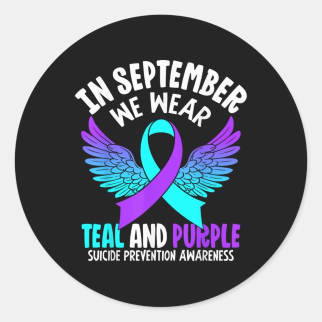 In September We Wear Teal Purple Ribbon Suicide Pr Classic Round Sticker (Front)
