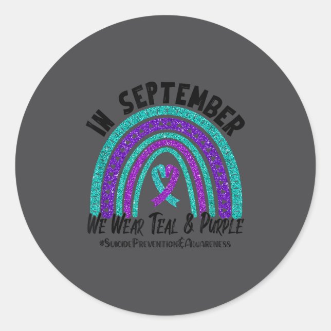 In September We Wear Teal Purple Ribbon Suicide Pr Classic Round Sticker (Front)