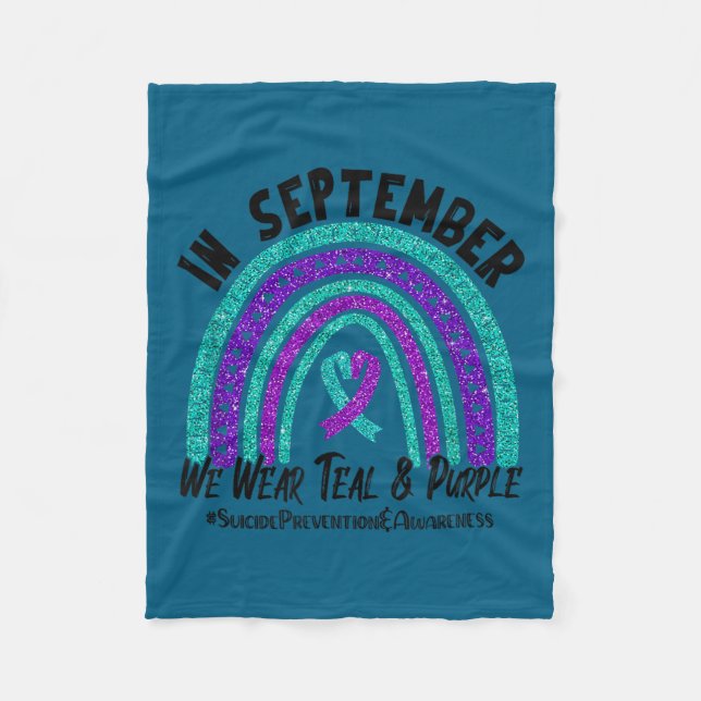 In September We Wear Teal Purple Ribbon Suicide Pr Fleece Blanket (Front)
