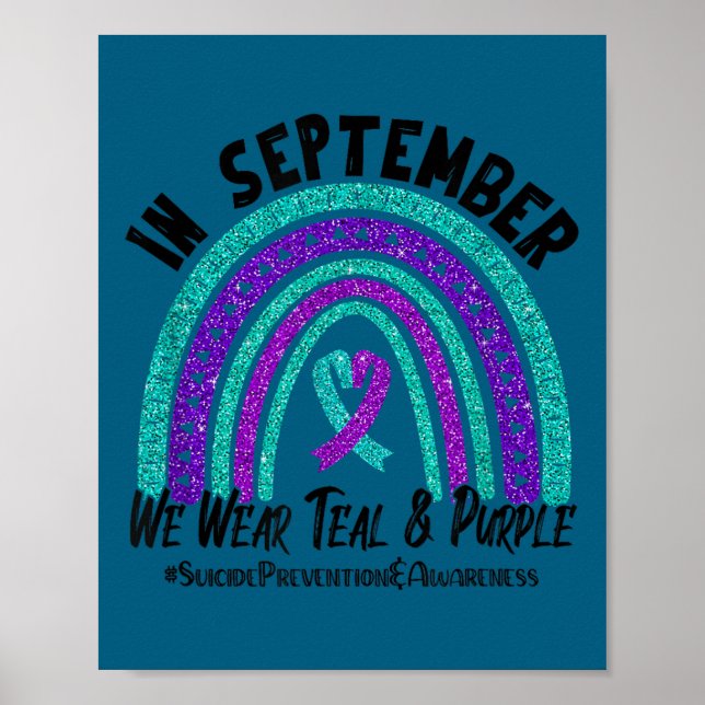 In September We Wear Teal Purple Ribbon Suicide Pr Poster (Front)