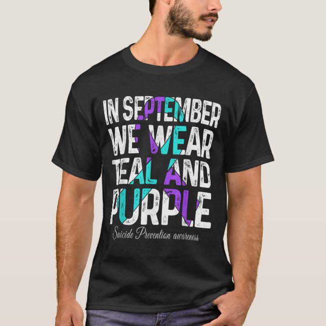 In September We Wear Teal Purple Ribbon Suicide Pr T-Shirt (Front)