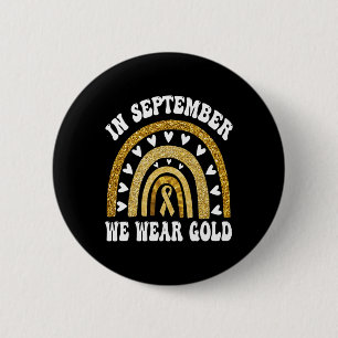 In September We Wearshiny Rainbow Childhood Cancer 6 Cm Round Badge