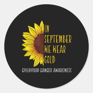 In September Wear Gold Childhood Cancer Awareness Classic Round Sticker