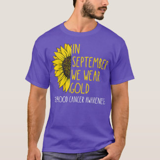 In September Wear Gold Sunflower Childhood Cancer  T-Shirt