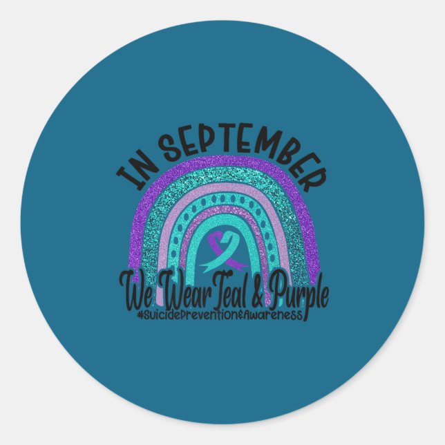 In September Wear Teal And Purple Rainbow Suicide  Classic Round Sticker (Front)