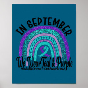 In September Wear Teal And Purple Rainbow Suicide  Poster