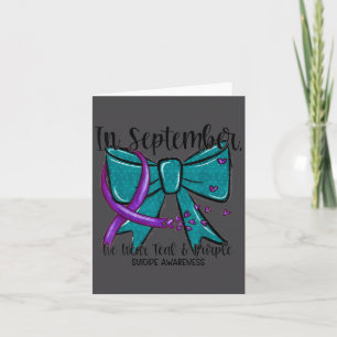 In September Wear Teal Purple Suicide Prevention B Card