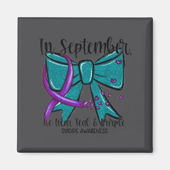 In September Wear Teal Purple Suicide Prevention B Magnet (Front)
