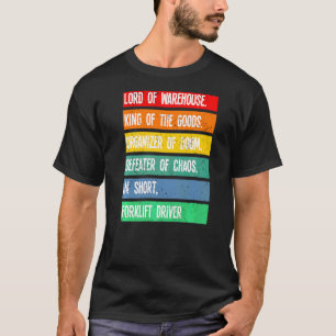 In Short Forklift Driver Forklift Driver T-Shirt