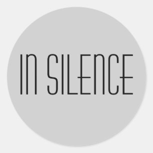In Silence Sticker--Grey Modern Classic Round Sticker