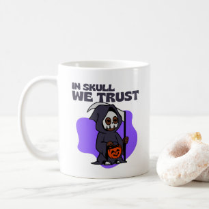 In Skull We Trust Halloween Design Coffee Mug
