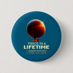 In Solar Eclipse Twice Lifetime Solar 6 Cm Round Badge