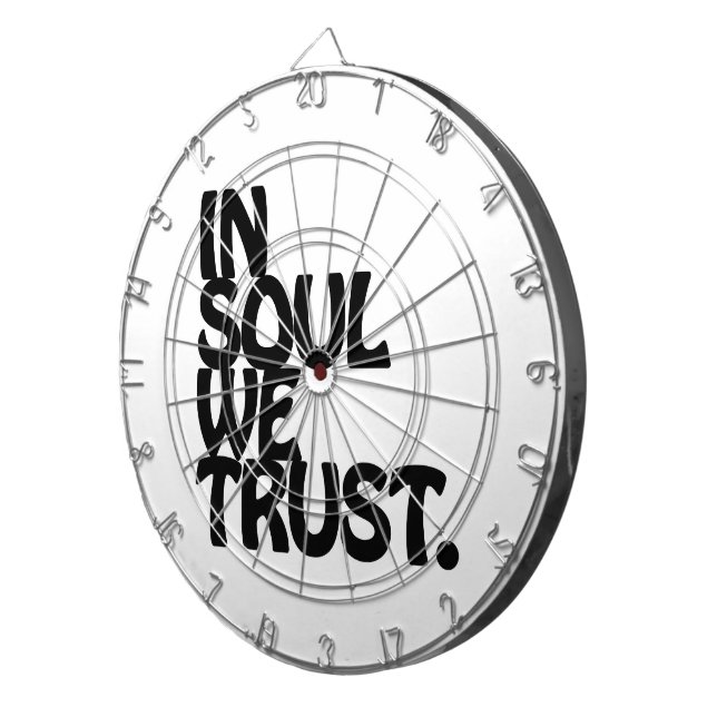 In Soul We Trust. Dartboard (Front Right)