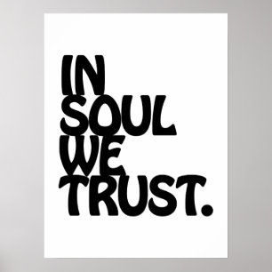 In Soul We Trust. Poster