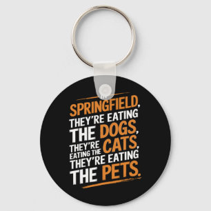 In Springfield They're Eating The Pets - Trump Har Key Ring