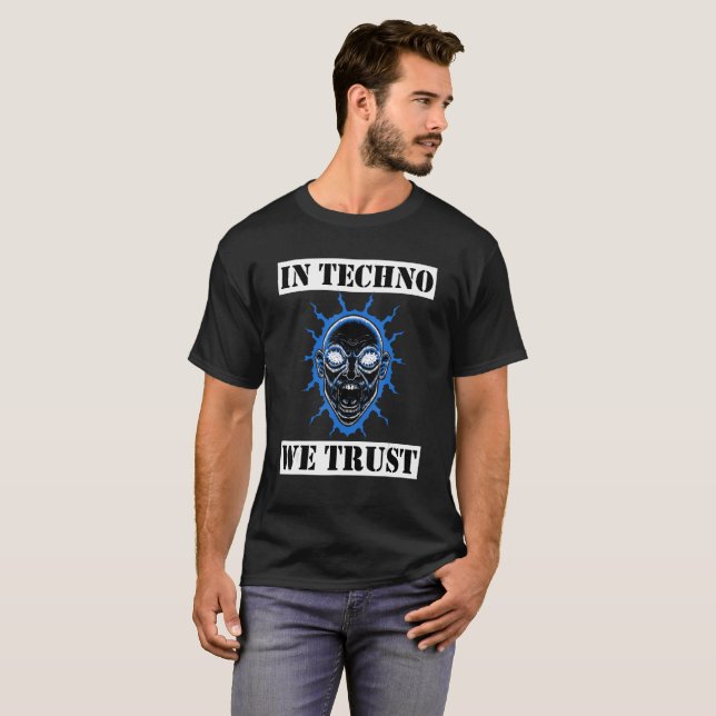 In Techno We Trust Hardcore Rave Gabber Party Har T-Shirt Zazzle