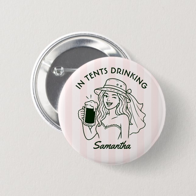 In Tents Drinking Camp Bride Bachelorette Weekend 6 Cm Round Badge (Front & Back)