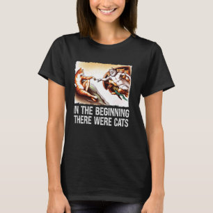 In the Beginning Cats Creation Painting Parody Cat T-Shirt
