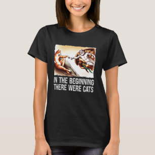 In the Beginning Cats Creation Painting Parody Cat T-Shirt