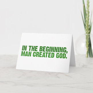 In The Beginning, Man Created God Holiday Card