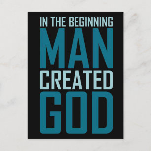 In The Beginning Man Created God Postcard