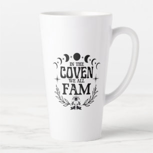 In the Coven We All Fam Shirt Latte Mug