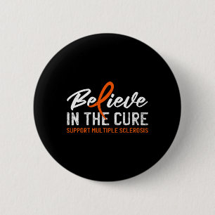 In The Cure Ms Multiple Sclerosis Awareness 1  6 Cm Round Badge